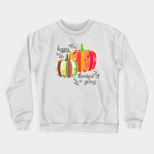 Happy thankful giving Crewneck Sweatshirt